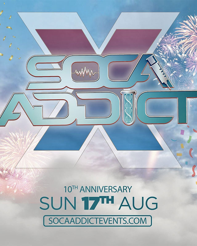 Soca Addict X - Premium Drinks Inclusive Party!