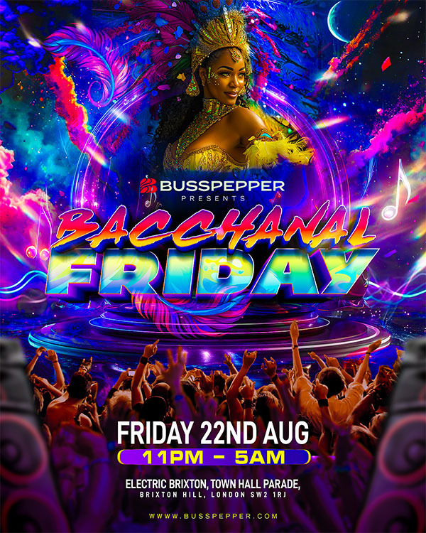 Bacchanal Friday London - Notting Hill Carnival 2025